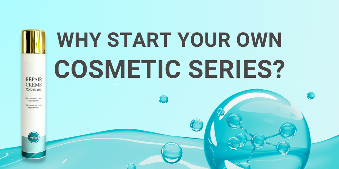 Why start your own cosmetic series?